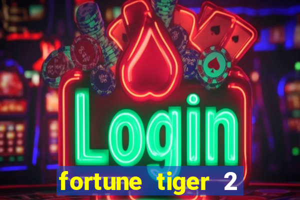 fortune tiger 2 revenge demo